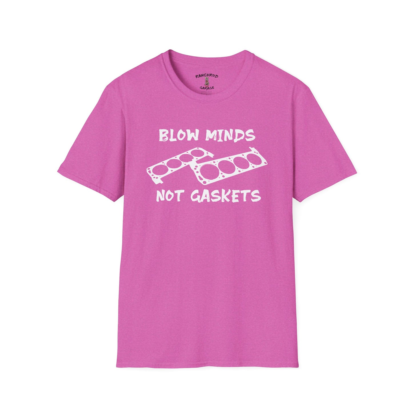 Blow Minds, Not Gaskets 302 RanchRod Garage Tee