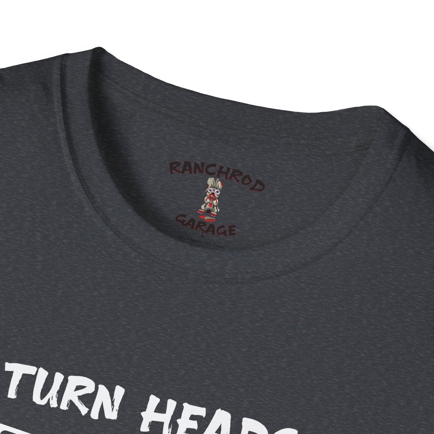Turn Heads, Don't Blow Heads 225 Tee