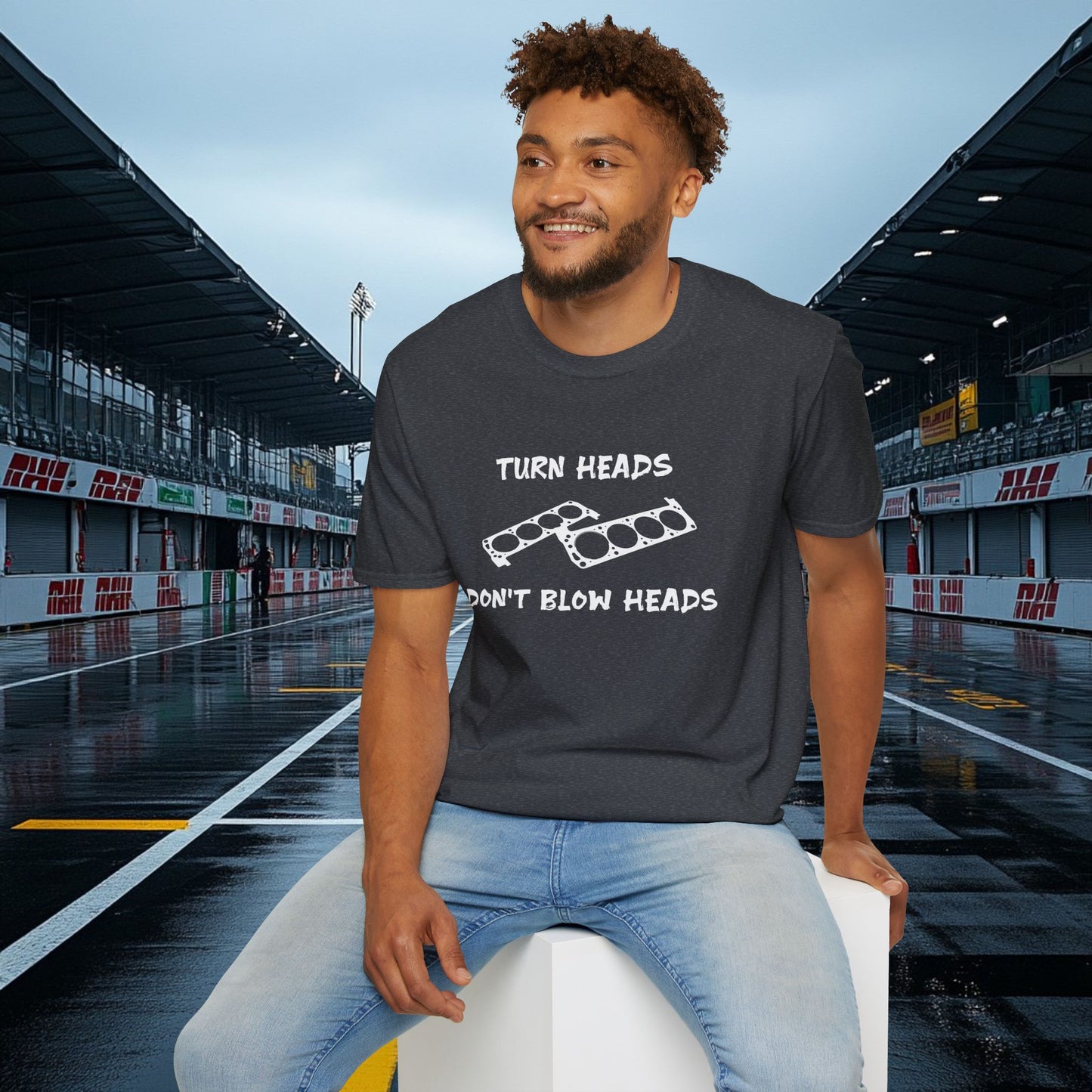 Turn Heads, Don't Blow Heads 302 Tee