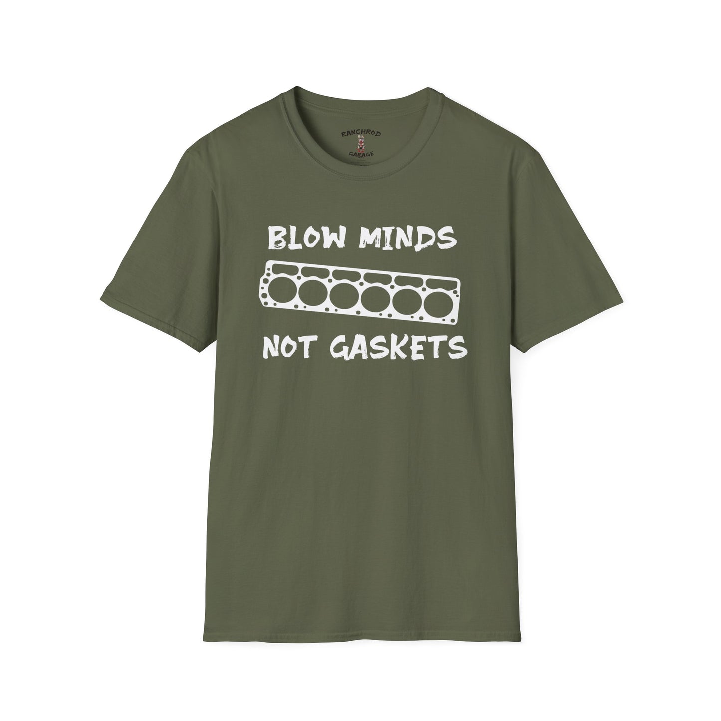 Blow minds, Not Gaskets 225 RanchRod Garage Tee